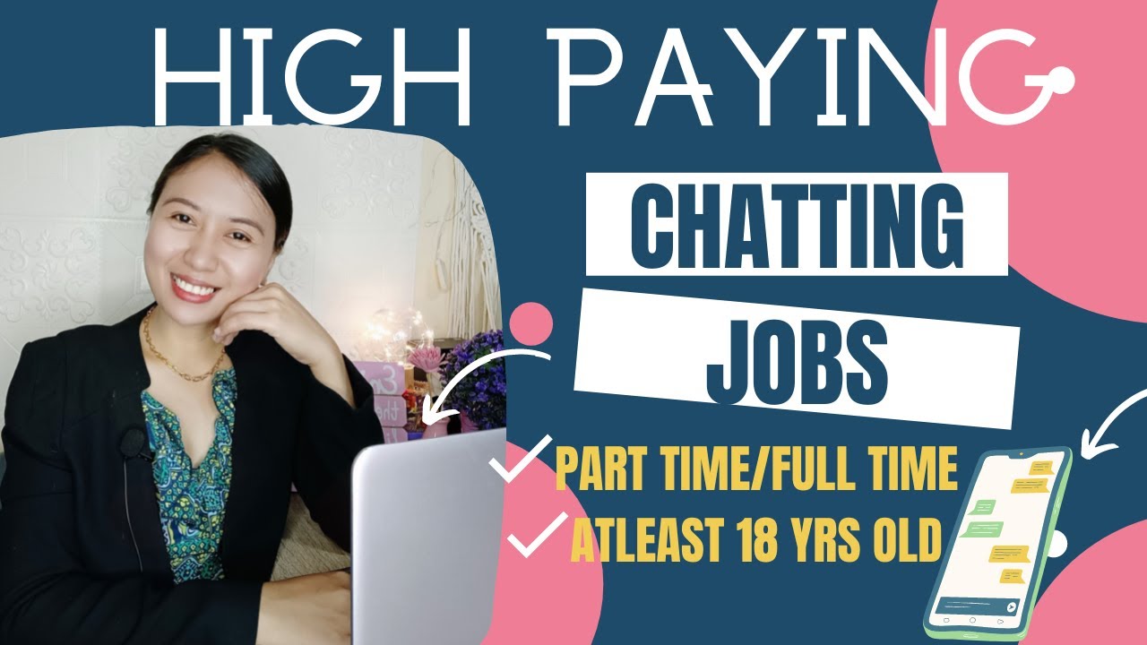 HIGH PAYING ONLINE CHATTING JOBS | WORK FROM HOME | NO EXPERIENCE NEEDED | PART TIME/FULL TIME