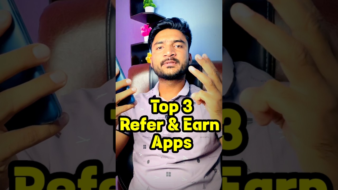 Top 3 Refer And Earn Apps – Refer And Earn App Without Kyc – Refer And Earn App #shorts