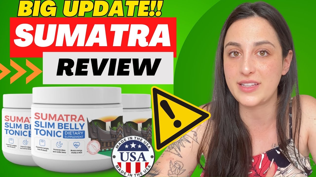 SUMATRA SLIM BELLY TONIC – ((BIG UPDATE!!)) – Slim Belly Tonic – Sumatra Slim Belly Tonic Reviews