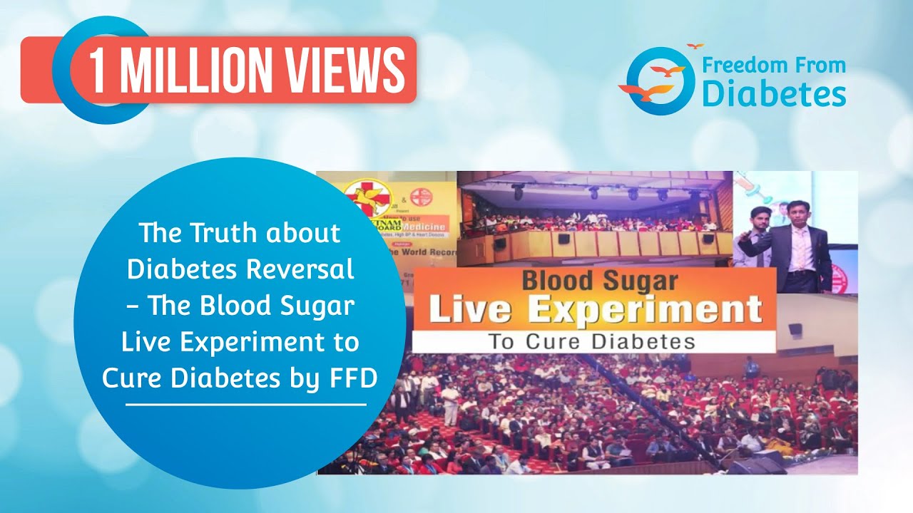 The Truth about Diabetes Reversal – The Blood Sugar Live Experiment to Cure Diabetes by FFD